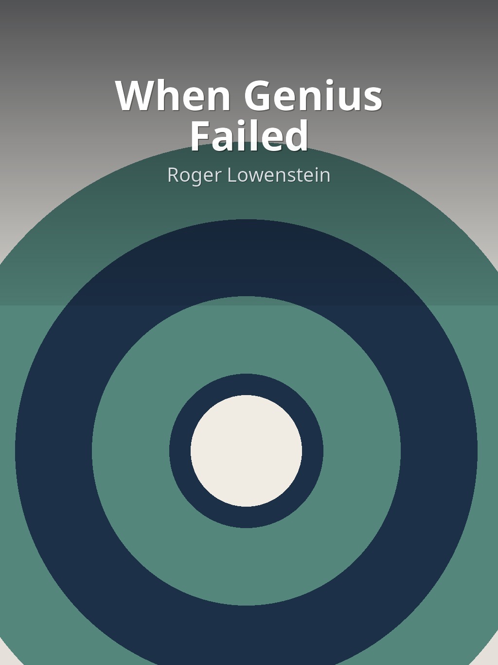When Genius Failed by Roger Lowenstein book cover