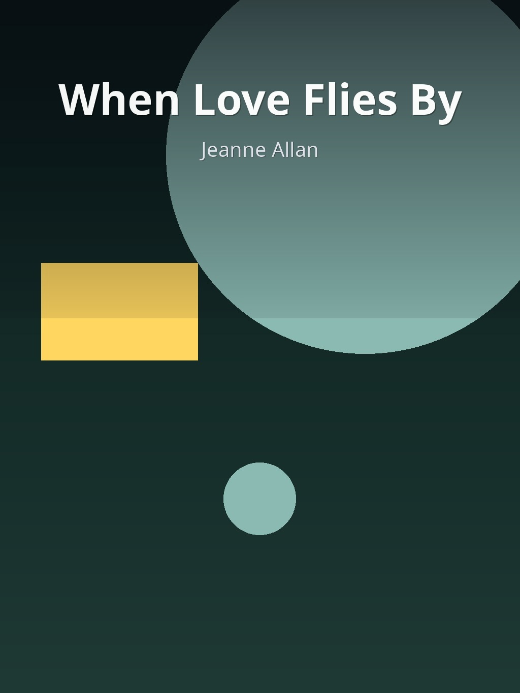 When Love Flies By by Jeanne Allan book cover