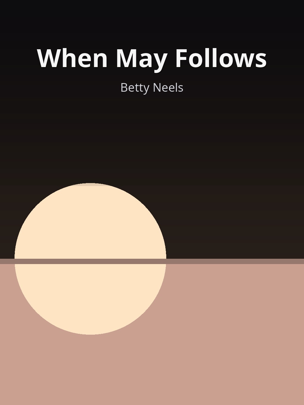When May Follows by Betty Neels book cover