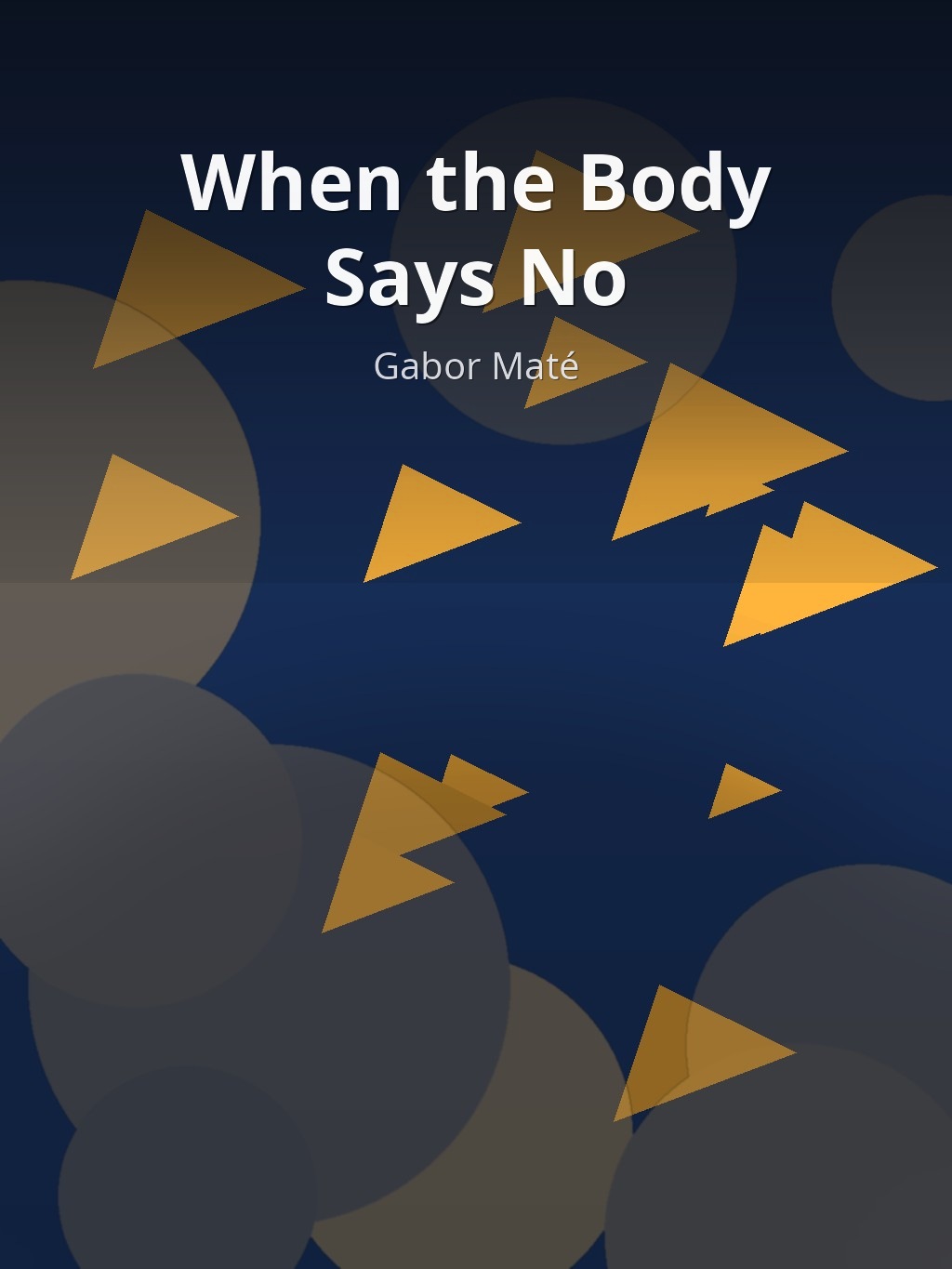 When the Body Says No by Gabor Maté book cover