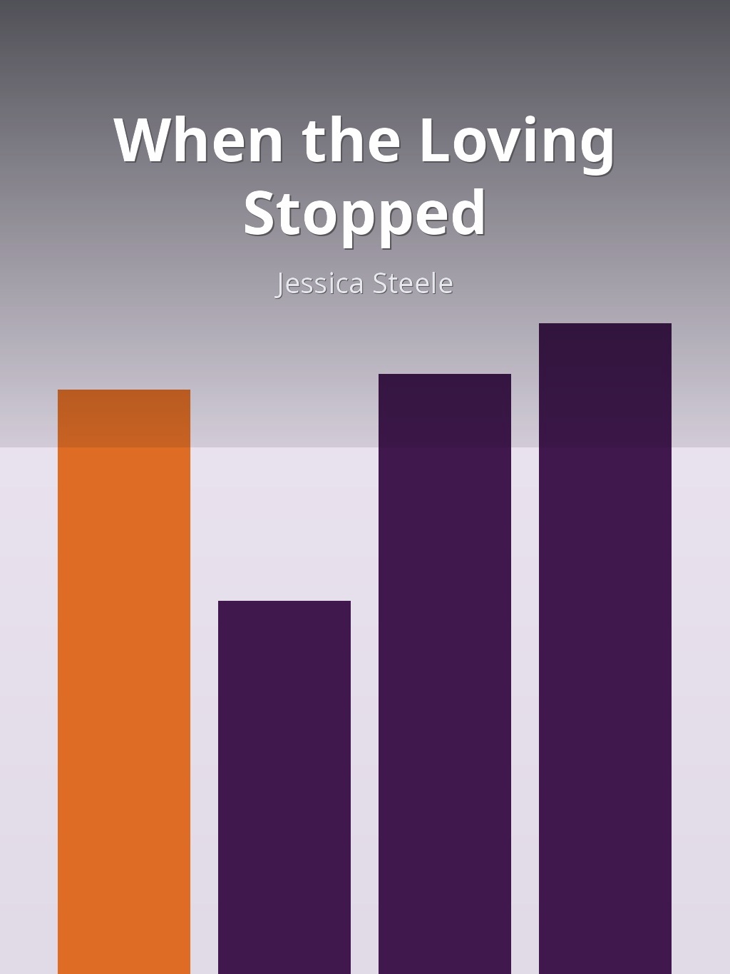 When the Loving Stopped by Jessica Steele book cover