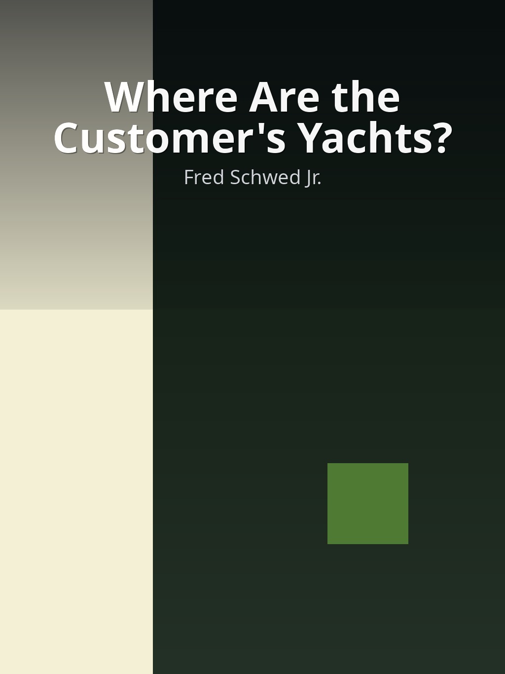 Where Are the Customer's Yachts? by Fred Schwed Jr. book cover