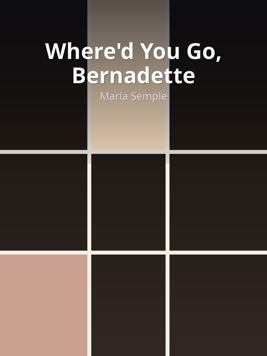 Where'd You Go, Bernadette by Maria Semple book cover