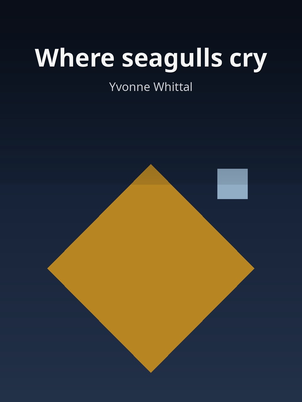 Where seagulls cry by Yvonne Whittal book cover
