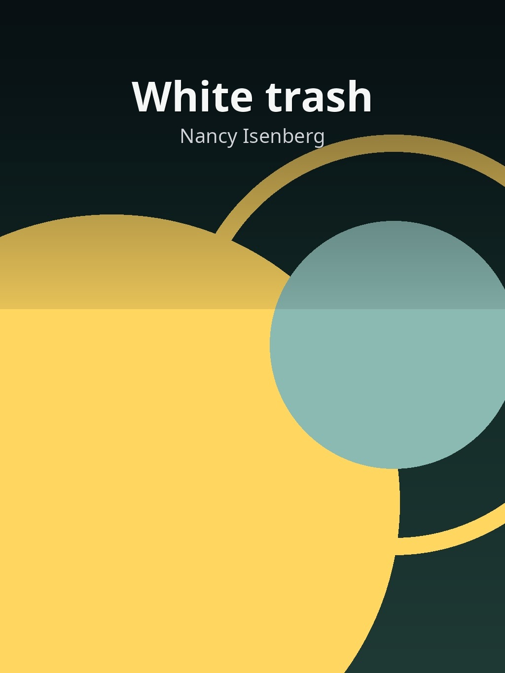 White trash by Nancy Isenberg book cover