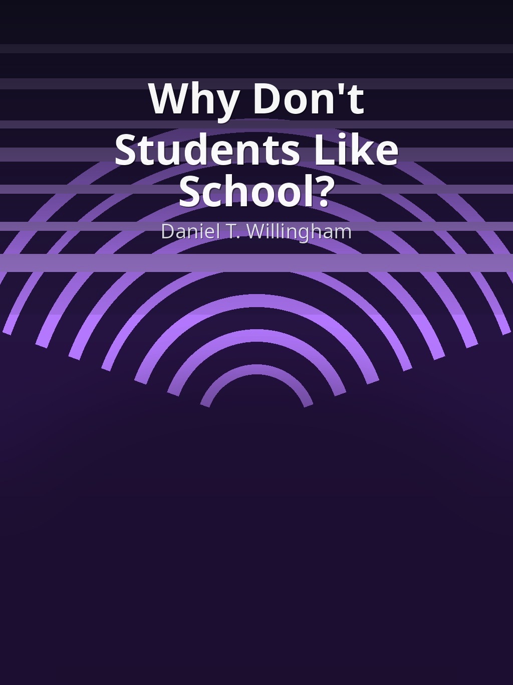 Why Don't Students Like School? by Daniel T. Willingham book cover