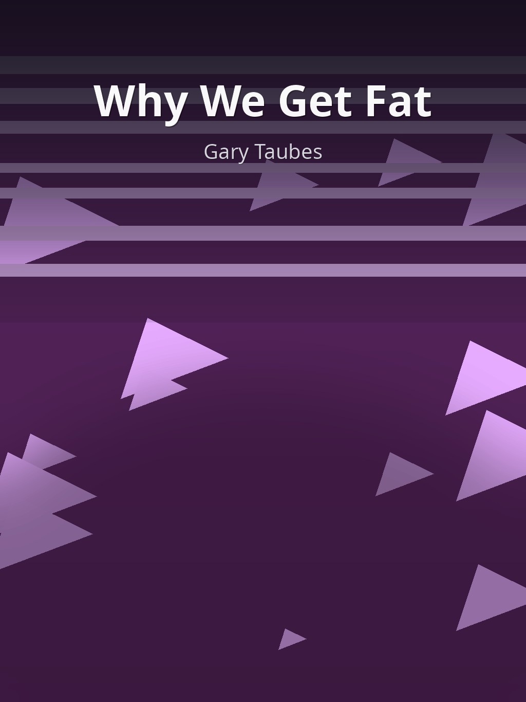 Why We Get Fat by Gary Taubes book cover