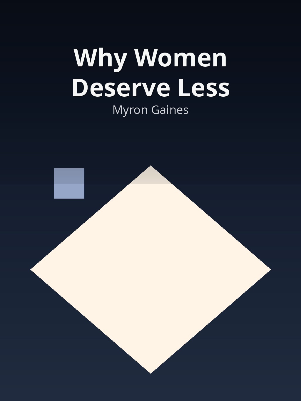 Why Women Deserve Less by Myron Gaines book cover