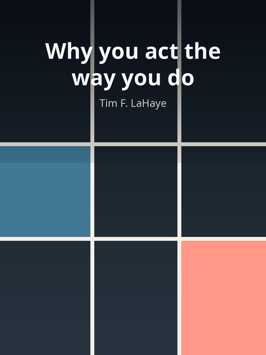 Why you act the way you do by Tim F. LaHaye book cover