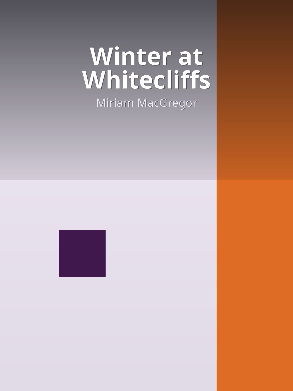 Winter at Whitecliffs by Miriam MacGregor book cover