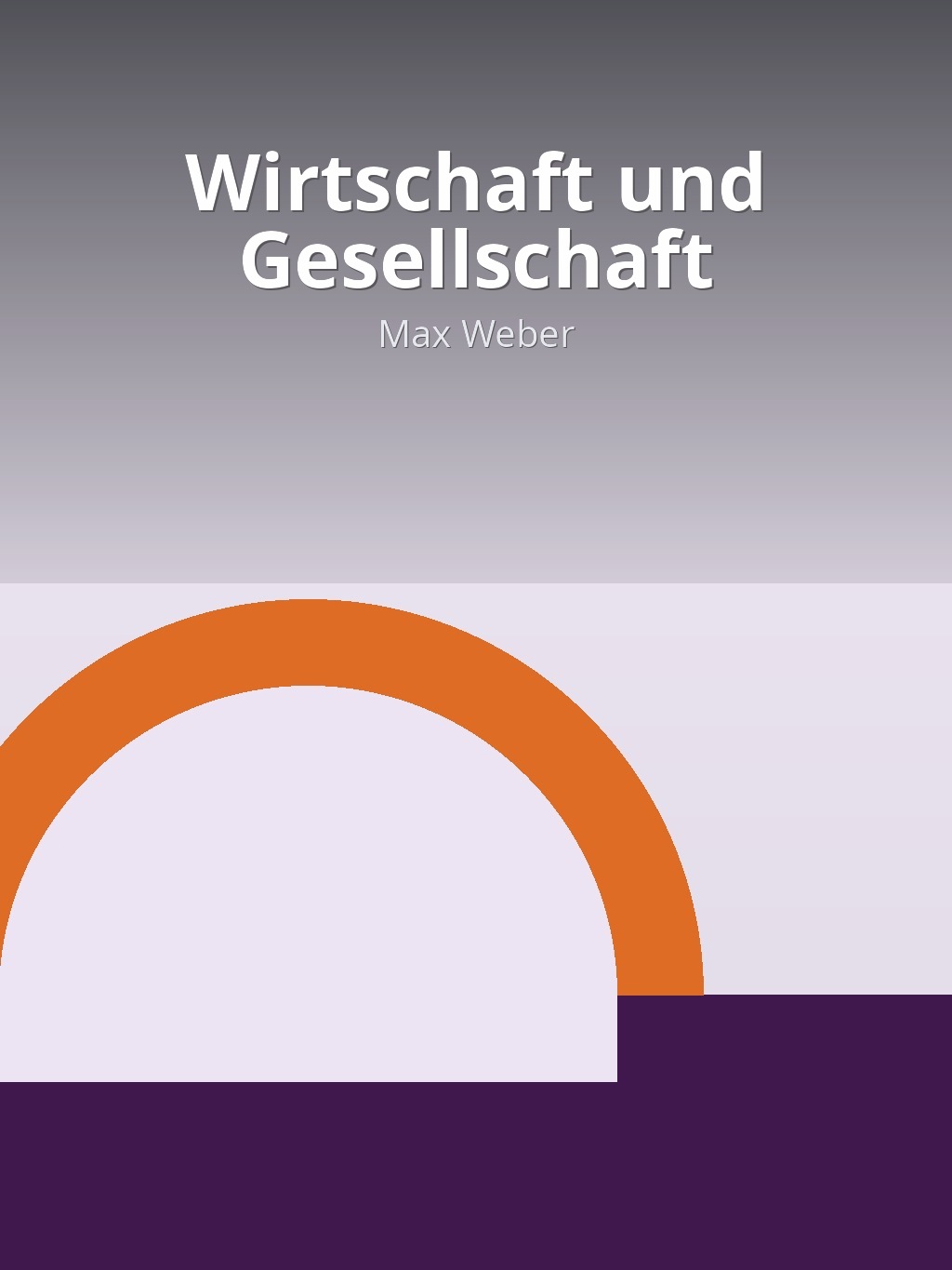 Wirtschaft und Gesellschaft by Max Weber book cover