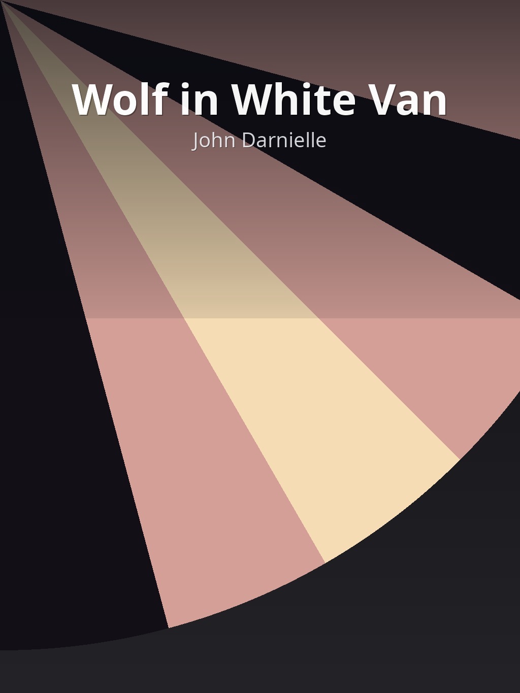 Wolf in White Van by John Darnielle book cover