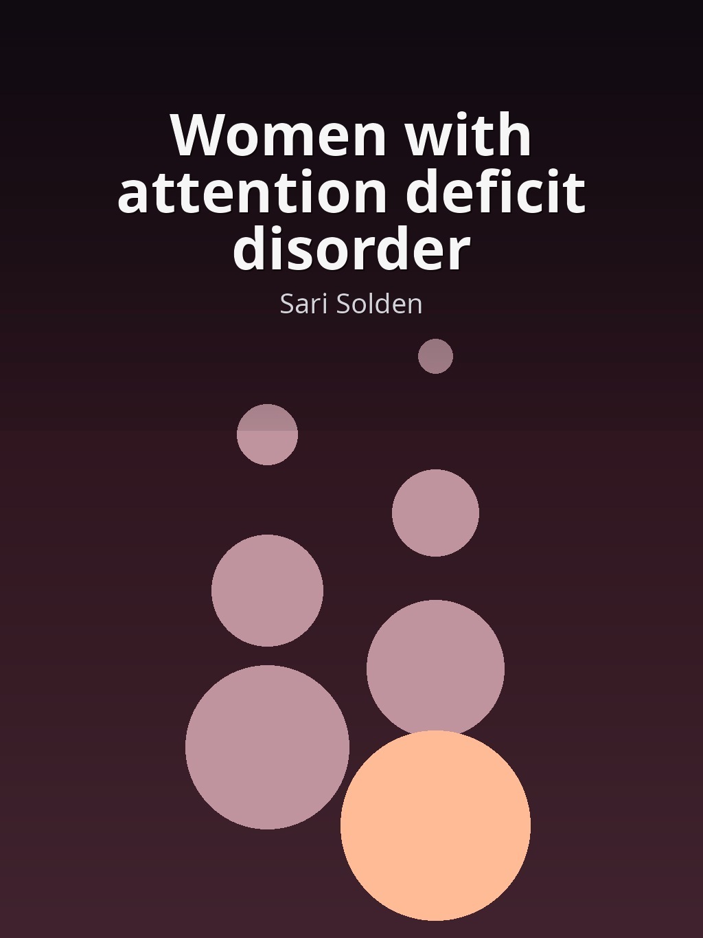 Women with attention deficit disorder by Sari Solden book cover