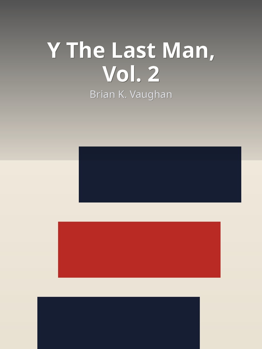 Y The Last Man, Vol. 2 by Brian K. Vaughan book cover