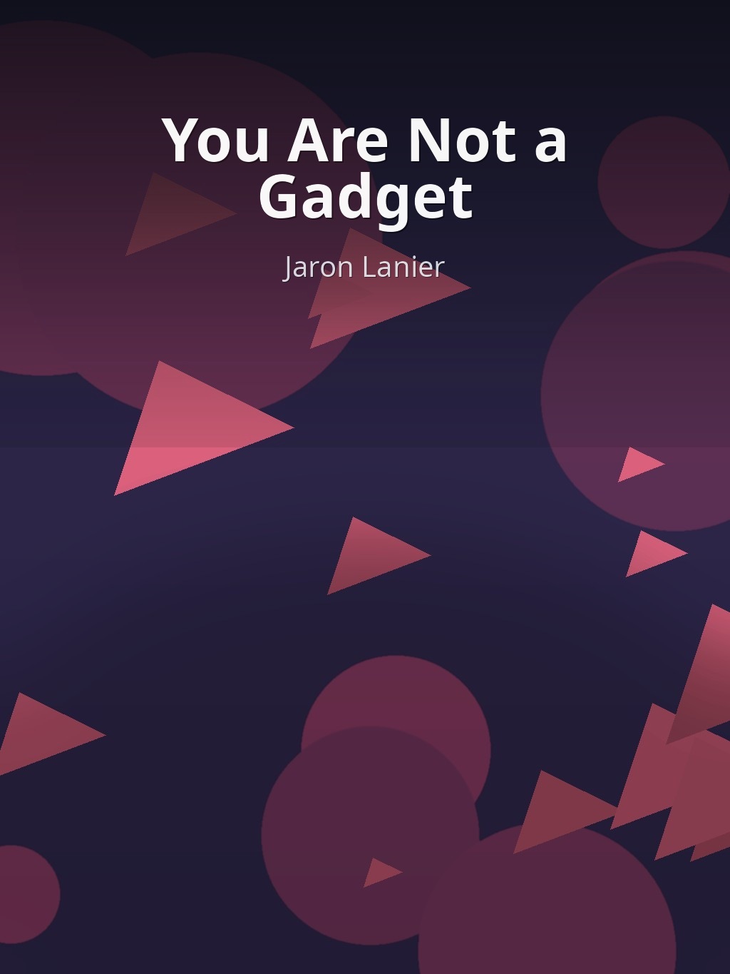 You Are Not a Gadget by Jaron Lanier book cover