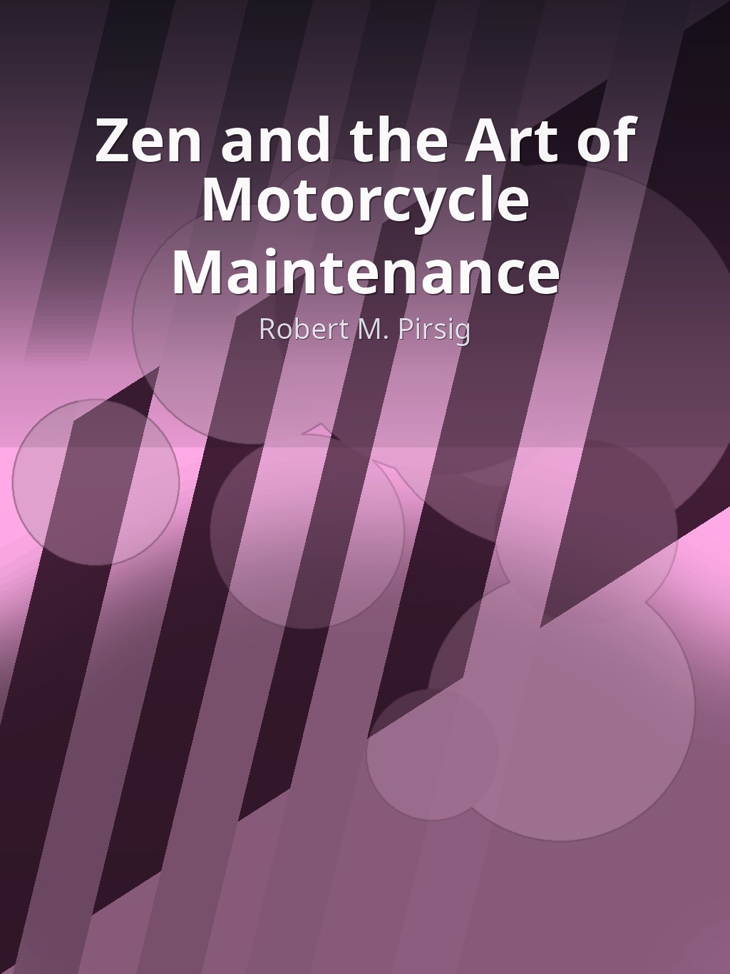 Zen and the Art of Motorcycle Maintenance by Robert M. Pirsig book cover